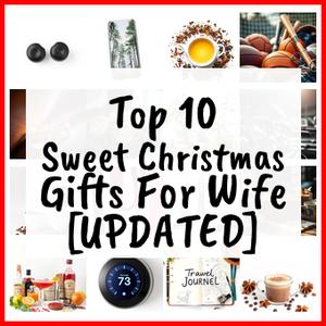 Sweet Christmas Gifts For Wife [UPDATED]