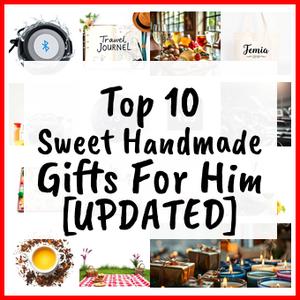 Sweet Handmade Gifts For Him [UPDATED]