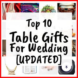 Table Gifts For Wedding [UPDATED]