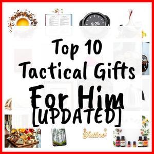 Tactical Gifts For Him [UPDATED]