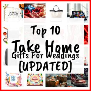 Take Home Gifts For Weddings [UPDATED]
