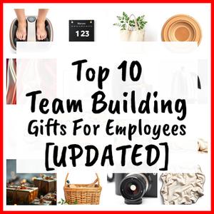 Team Building Gifts For Employees [UPDATED]