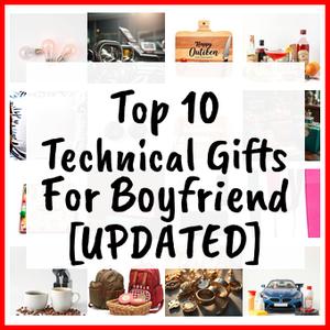 Technical Gifts For Boyfriend [UPDATED]