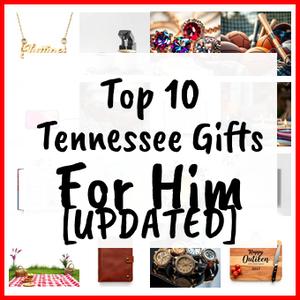 Tennessee Gifts For Him [UPDATED]