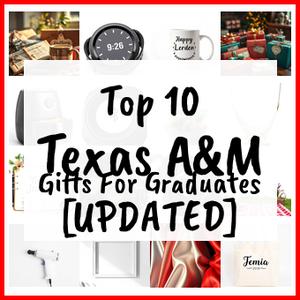 Texas A&M Gifts For Graduates [UPDATED]