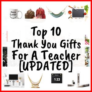 Thank You Gifts For A Teacher [UPDATED]