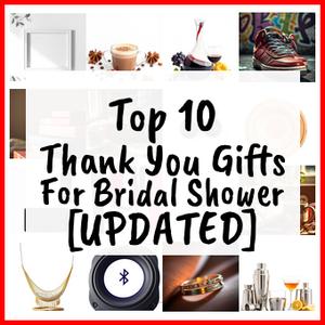Thank You Gifts For Bridal Shower [UPDATED]