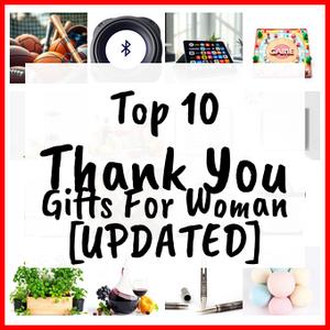 Thank You Gifts For Woman [UPDATED]