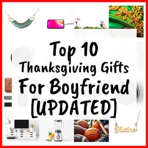 thanksgiving gifts for boyfriend