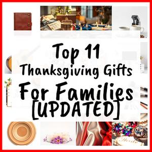 Thanksgiving Gifts For Families [UPDATED]