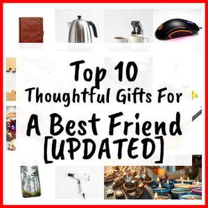 thoughtful gifts for a best friend