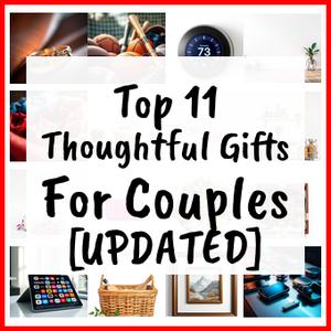 Thoughtful Gifts For Couples [UPDATED]