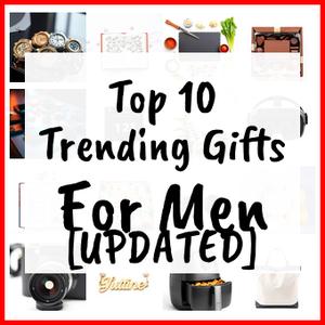 Trending Gifts For Men [UPDATED]