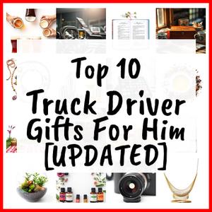 Truck Driver Gifts For Him [UPDATED]