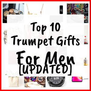 Trumpet Gifts For Men [UPDATED]