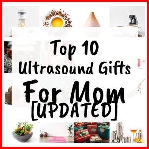 Ultrasound Gifts For Mom [UPDATED]