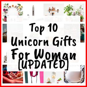 Unicorn Gifts For Woman [UPDATED]