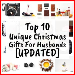 Unique Christmas Gifts For Husbands [UPDATED]