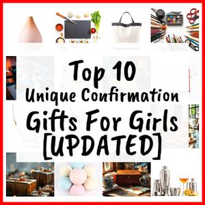 Unique Confirmation Gifts For Girls [UPDATED]