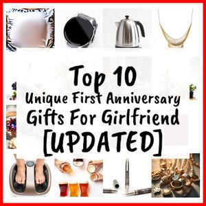 Unique First Anniversary Gifts For Girlfriend [UPDATED]