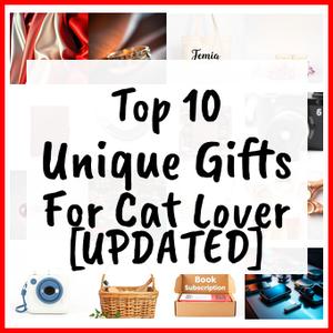 Unique Gifts For Cat Lover [UPDATED]