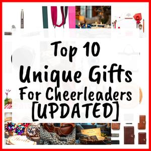 Unique Gifts For Cheerleaders [UPDATED]