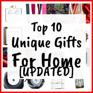 Unique Gifts For Home [UPDATED]
