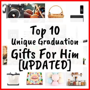 Unique Graduation Gifts For Him [UPDATED]