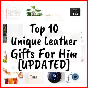Unique Leather Gifts For Him [UPDATED]