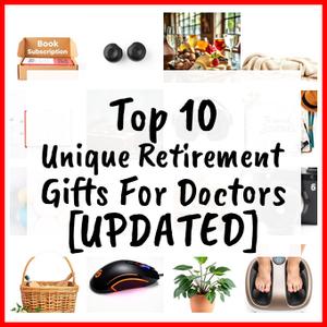 unique retirement gifts for doctors