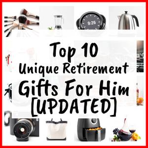 Unique Retirement Gifts For Him [UPDATED]