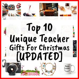 Unique Teacher Gifts For Christmas [UPDATED]