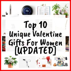 Unique Valentine Gifts For Women [UPDATED]