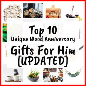 Unique Wood Anniversary Gifts For Him [UPDATED]
