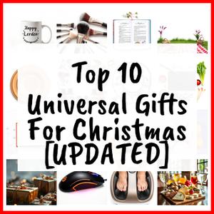 Universal Gifts For Christmas [UPDATED]
