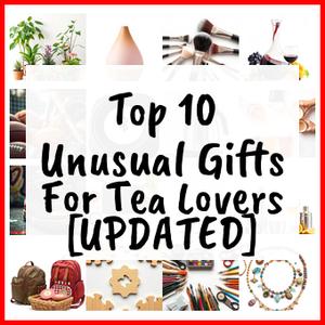 Unusual Gifts For Tea Lovers [UPDATED]