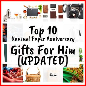 Unusual Paper Anniversary Gifts For Him [UPDATED]