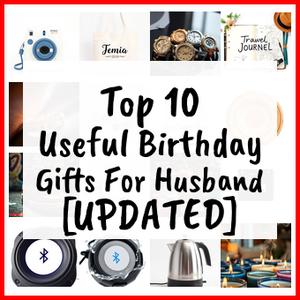 Useful Birthday Gifts For Husband [UPDATED]