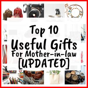 Useful Gifts For Mother-in-law [UPDATED]