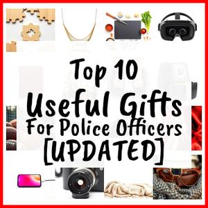 Useful Gifts For Police Officers [UPDATED]