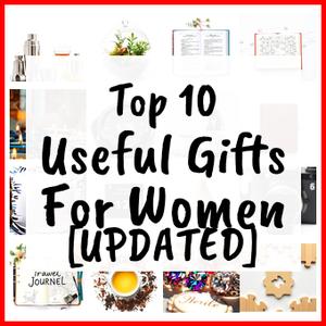 Useful Gifts For Women [UPDATED]