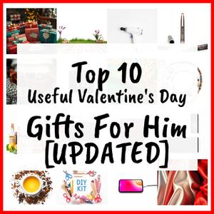 Useful Valentine’s Day Gifts For Him [UPDATED]