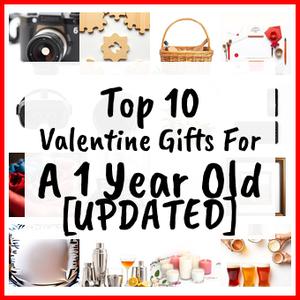 Valentine Gifts For A 1 Year Old [UPDATED]