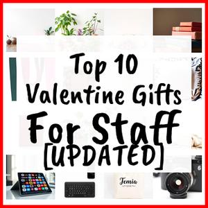 Valentine Gifts For Staff [UPDATED]