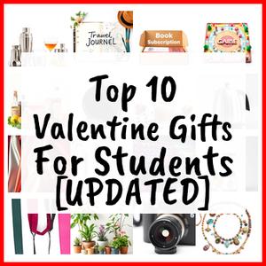 Valentine Gifts For Students [UPDATED]