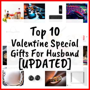 Valentine Special Gifts For Husband [UPDATED]