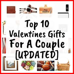 Valentines Gifts For A Couple [UPDATED]