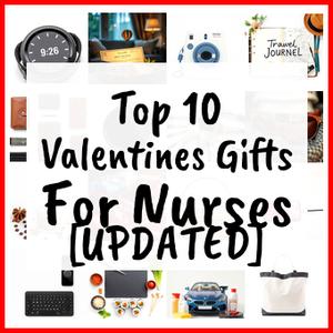 Valentines Gifts For Nurses [UPDATED]