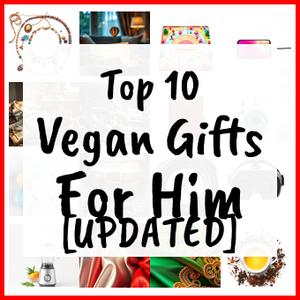 Vegan Gifts For Him [UPDATED]