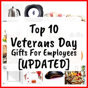 Veterans Day Gifts For Employees [UPDATED]